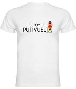 CAMISETA UNISEX ESTOY DE PUTIVUELTA